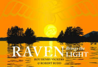 Title: Raven Brings the Light, Author: Roy Henry Vickers