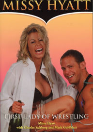 Title: First Lady of Wrestling, Author: Missy Hyatt