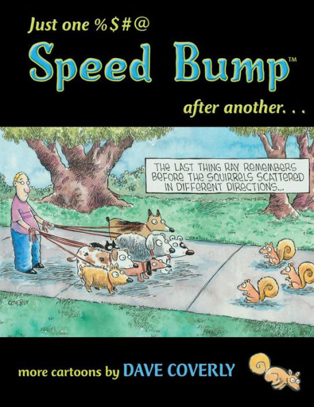 Just One %$#@ Speed Bump After Another...