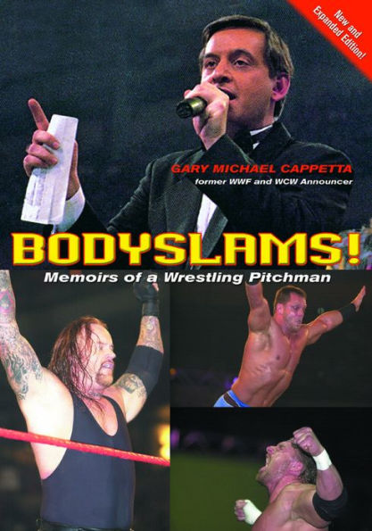 Bodyslams!: Memoirs of a Wrestling Pitchman