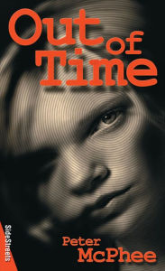 Title: Out of Time, Author: Peter McPhee