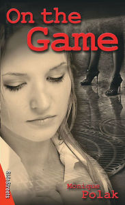 Title: On the Game, Author: Monique Polak