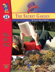 Title: The Secret Garden, by Frances Hodgson Burnett Lit Link Grades 4-6, Author: Melanie Komar
