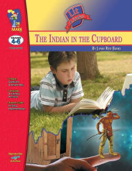 Title: The Indian in the Cupboard, by Lynne Reid Banks Lit Link Grades 4-6, Author: Sue Lambert