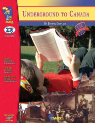 Title: Underground to Canada, by Barbara Smucker Lit Link Grades 4-6, Author: Judith Wearing