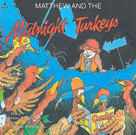 Title: Matthew and the Midnight Turkeys, Author: Allen Morgan