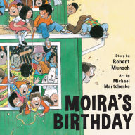 Title: Moira's Birthday, Author: Robert Munsch