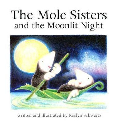 The Mole Sisters and Moonlit Night