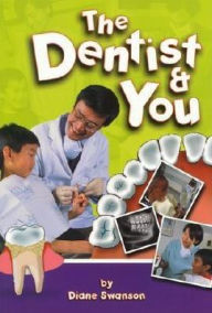 Title: Dentist and You, Author: Diane Swanson