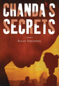 Title: Chanda's Secrets, Author: Allan Stratton