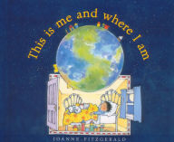 Title: This Is Me and Where I Am, Author: Joanne Fitzgerald