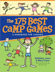 Title: The 175 Best Camp Games: A Handbook for Leaders, Author: Kathleen Fraser