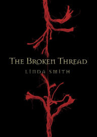 Title: The Broken Thread, Author: Linda Smith