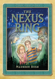 Title: The Nexus Ring: Veil of Magic Book One, Author: Maureen Bush