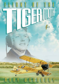 Title: Flight of the Tiger Moth, Author: Mary Woodbury