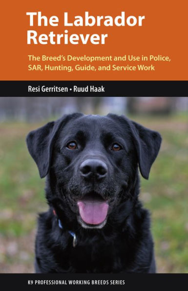 The Labrador Retriever: From Hunting Dog to One of the World's Most Versatile Working Dogs