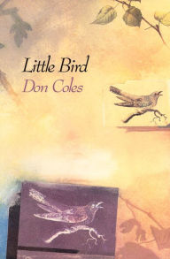 Title: Little Bird, Author: Don Coles