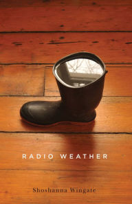 Title: Radio Weather, Author: Wingate Shoshanna