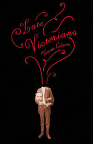 Title: Late Victorians, Author: Susan P Bloom