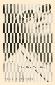 Title: Sit How You Want, Author: Robin Richardson