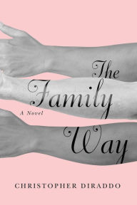 Title: The Family Way, Author: Christopher DiRaddo