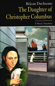 Title: The Daughter of Christopher Columbus, Author: Rtjean Ducharme