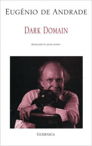 Title: Dark Domain, Author: Eugenio De Andrade