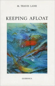 Title: Keeping Afloat, Author: M. Travis Lane