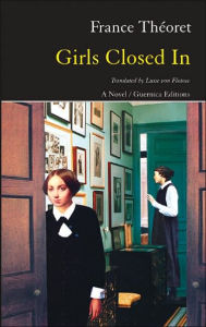 Title: Girls Closed In, Author: FRANCE THEORET