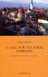 Title: A Call for Cultural Symbiosis, Author: JURI TALVET