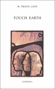 Title: Touch Earth, Author: M. Travis Lane