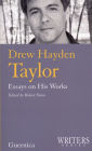 Drew Hayden Taylor: Essays of His Works