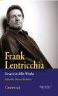 Frank Lentricchia: Essays on His Works
