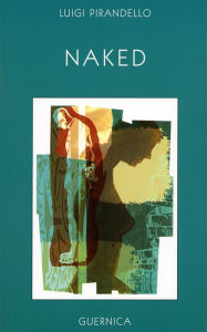 Title: Naked, Author: Luigi Pirandello