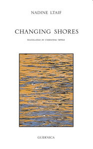 Title: Changing Shores, Author: Nadine Ltaif