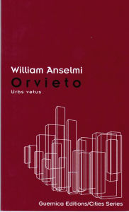 Title: Orvieto: Urbs vetus, Author: William Anselmi