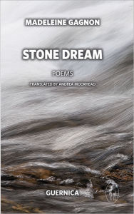 Title: Stone Dream, Author: Madeleine Gagnon