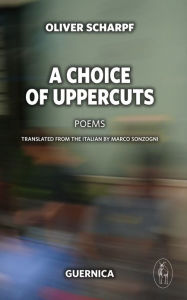 Title: A Choice of Uppercuts, Author: Oliver Scharpf