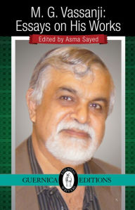 Title: M.G. Vassanji: Essays On His Works, Author: Asma Sayed