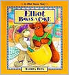 Title: Elliot Bakes a Cake, Author: Andrea Beck