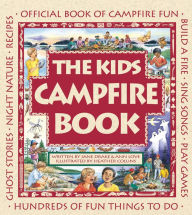 Title: The Kids Campfire Book: Official Book of Campfire Fun, Author: Jane Drake