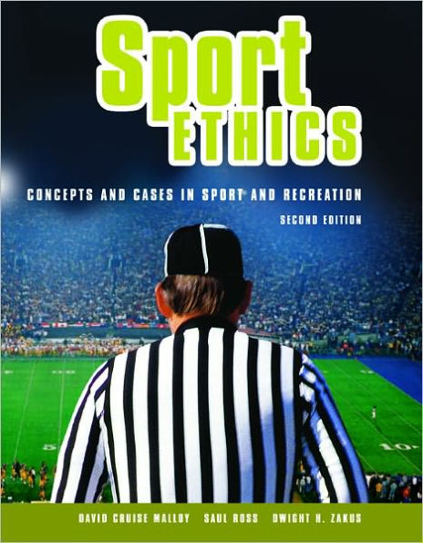 Sport Ethics: Concepts and Cases in Sport and Recreation / Edition 2