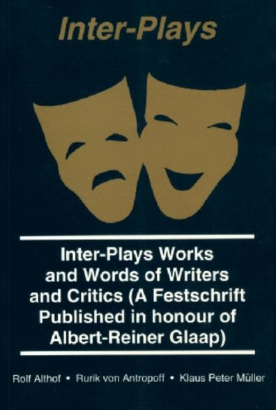 Inter Plays: Works and Words of Writers and Critics