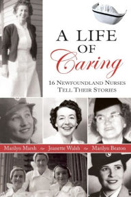 Title: A Life of Caring, Author: Marilyn Beaton