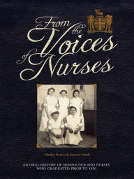 Title: From the Voices of Nurses, Author: Jeanette Walsh