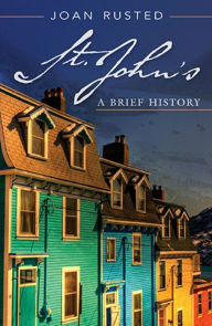 Title: St. John's: A Brief History, Author: Joan Rusted