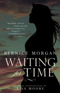 Title: Waiting for Time, Author: Bernice Morgan