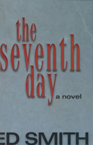 Title: Seventh Day, Author: ED SMITH