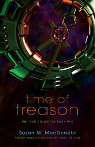 Title: Time of Treason, Author: Susan MacDonald