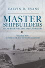 Master Shipbuilders of Newfoundland and Labrador, vol 2: Notre Dame Bay to Petty Harbour